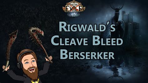 Testing Rigwald's Bleed Berserker Using CLEAVE!!!!! .
